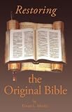 Restoring the Original Bible