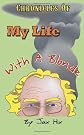Chronicles of My Life with a Blonde