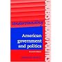 Understanding American Government and Politics (Understanding Politics)