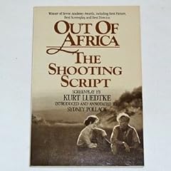 Out of Africa: The Shooting Script