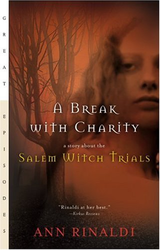 Cover of A Break with Charity: A Story about the Salem Witch Trials
