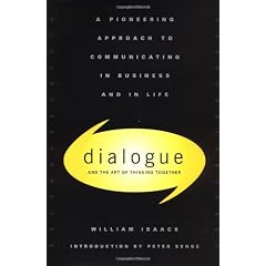 Dialogue: The Art Of Thinking Together