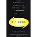 Dialogue: The Art Of Thinking Together