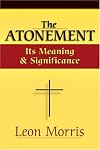 The Atonement: Its Meaning and Significance