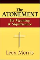 Atonement: Its Meaning and Significance