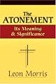 The Atonement: Its Meaning and Significance by Leon Morris