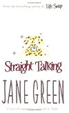 Straight Talking: A Novel