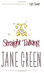 Straight Talking: A Novel