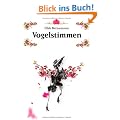 Vogelstimmen: Menschen mit Vergangenheit k�nnten auch Menschen mit Zukunft sein ...