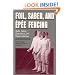 Foil, Saber, and Epee Fencing: Skills, Safety, Operations, and Responsibilities