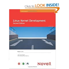Linux Kernel Development (Novell Press)