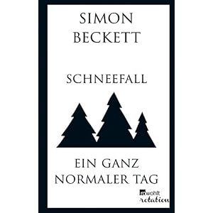 Schneefall & Ein ganz normaler Tag (Rowohlt Rotation)