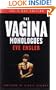 THE VAGINA MONOLOGUES (THE V - DAY EDITION)