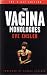 THE VAGINA MONOLOGUES (THE V - DAY EDITION)