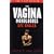 THE VAGINA MONOLOGUES (THE V - DAY EDITION)