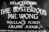 Examples of American Racism towards Chinese in a Feature Film: The Mysterious Mr. Wong (1935) - A Chinatown Murder Mystery Film Starring Bela Lugosi & Fred Warren