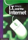 Getting into IT and the Internet (Getting into Career Guides)