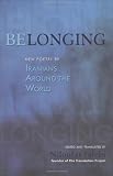 Niloufar Talebi Belonging: New Poetry by Iranians Around the World (Scala Translation)