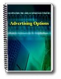 The Best Advertising Options for Your Money!