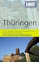 DuMont Reise-Taschenbuch Reisef&uuml;hrer Th&uuml;ringen: MIt Extra-Reisekarte und 10 Entdeckungstouren! Wartburg - Erfurt - Th&uuml;ringer Wald