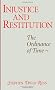 Injustice and Restitution: The Ordinance of Time