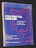 Colorectal diseases : an introduction for surgeons and physicians