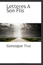 Letteres A Son Fils