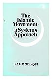 The Islamic movement : a systems approach
