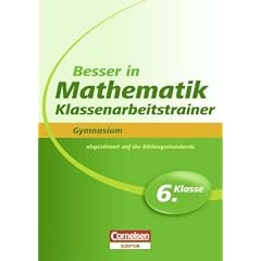 Besser in der Sekundarstufe I - Mathematik - Gymnasium: Klassenarbeitstrainer: 6. Schuljahr - �bungsbuch mit separatem L�sungsheft (24 S.)