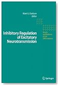 Inhibitory Regulation of Excitatory Neurotransmission (Results and Problems in Cell Differentiation)