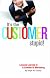 It s the Customer, Stupid! Lessons Learned in a Lifetime of Marketing
