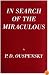 In Search of the Miraculous
