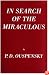 In Search of the Miraculous