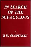 In Search of the Miraculous P.D. Ouspensky