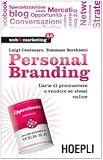 Personal Branding. L'arte di promuovere e vendere se stessi online