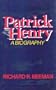 Patrick Henry;: A biography
