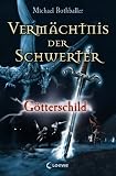 Verm&auml;chtnis der Schwerter - G&ouml;tterschild - Michael Rothballer