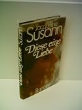 Produkt-Bild: Jaqueline Susann: Diese eine Liebe - Verlag: Scherz