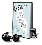 Delicate Edible Birds: And Other Stories