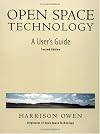 Open Space Technology: A User's Guide