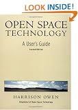 Open Space Technology: A Users Guide