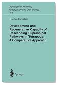 Development and Regenerative Capacity of Descending Supraspinal Pathways in Tetrapods: A Comparative Approach (Advances in Anatomy, Embryology and Cell Biology)