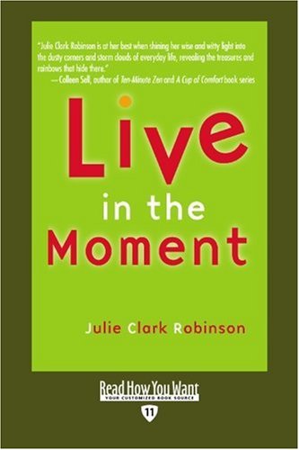 Live In the  Moment (EasyRead Edition)