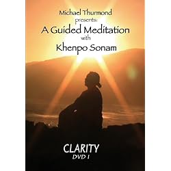 Michael Thurmond presents:  A Guided Meditation with Khenpo Sonam CLARITY DVD 1