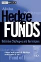 Hedge Funds: Definitive Strategies and Techniques (Wiley Finance)