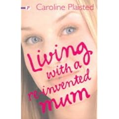 Living with a Re-invented Mum