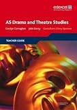 Edexcel AS Drama and Theatre Studies Teacher Guide