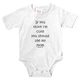 Knit Baby Infant Bodysuit Onesie - 5.5oz.100% Cotton Jersey Knit - with 3 snap bottom in White Light Pink or Baby Blue If you think I'm cute you should see my mom