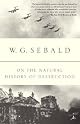 On the Natural History of Destruction (Modern Library Paperbacks)