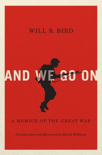 And We Go On: A Memoir of the Great War (Carleton Library Series)